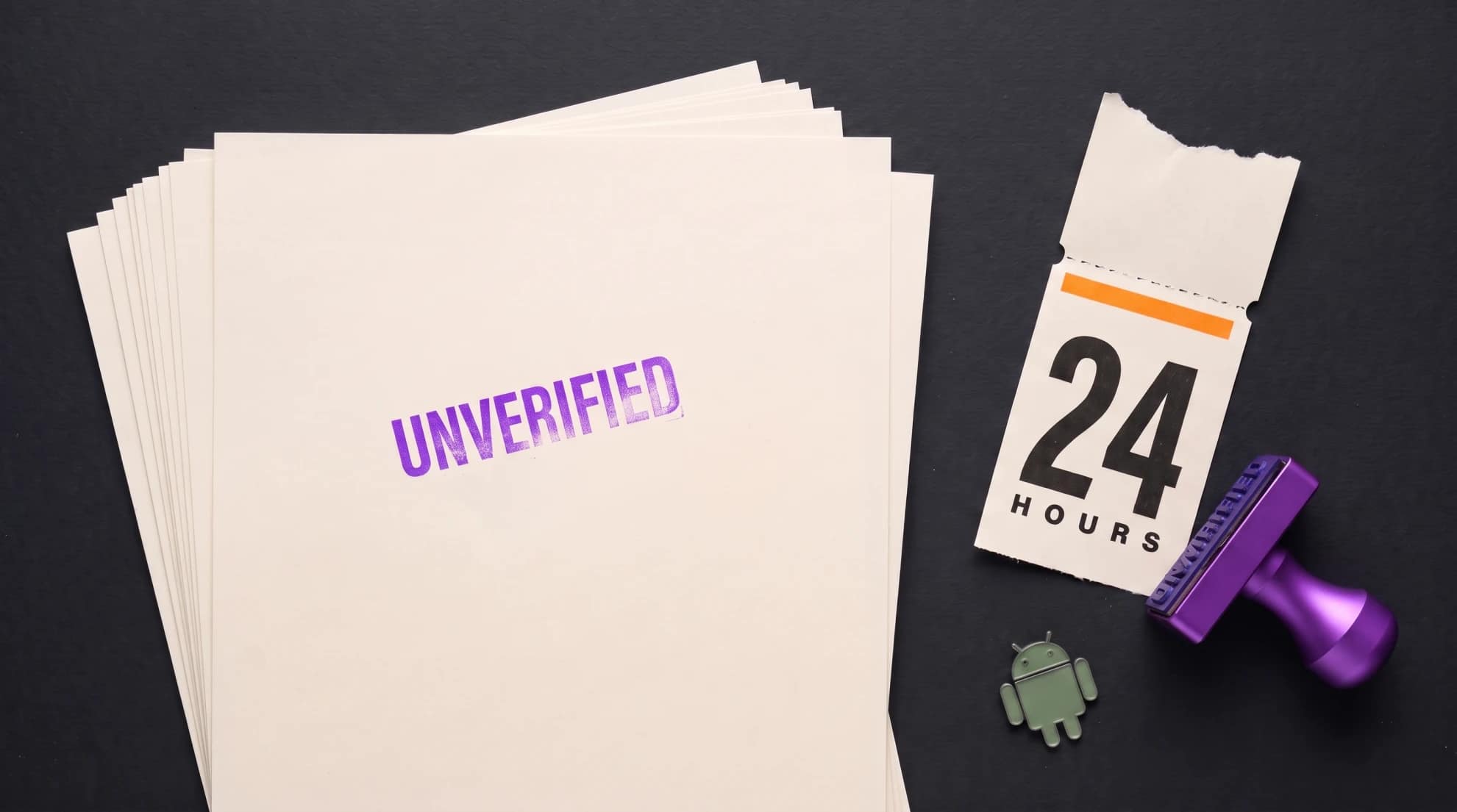 Android sideloading shown as paperwork: a torn queue ticket printed 24 hours resting on a stack of registration forms stamped UNVERIFIED in violet ink