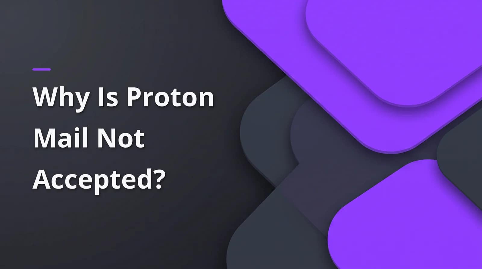 Why is Proton Mail not accepted? BAIZAAR Proton Mail FAQ answer header on a charcoal and violet background.
