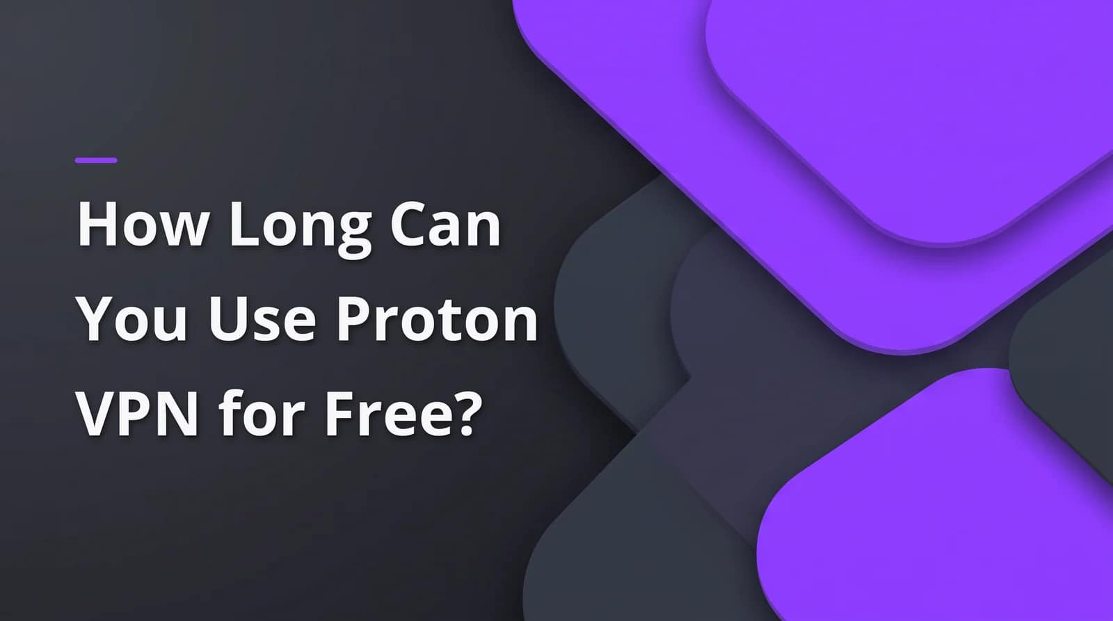 Use Proton VPN for free? BAIZAAR Proton VPN FAQ answer header on a charcoal and violet background.