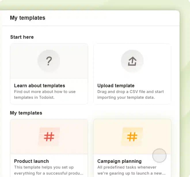 Title: Todoist Templates | Caption: Choose from over 50 ready-made templates in Todoist. | Description: A visual overview of Todoist’s project template selection screen. | Alt Text: Todoist project template selection screen Todoist Project Management: How to Better Leverage its Features in 2025
