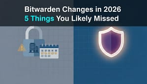 Bitwarden changes 2026 illustrated: five corporate shifts shown alongside a secure password manager alternative